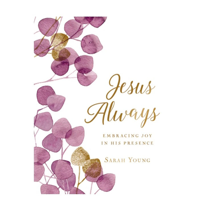 Jesus Always: Embracing Joy in His Presence