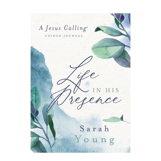 Life in His Presence: A Jesus Calling Guided Journal